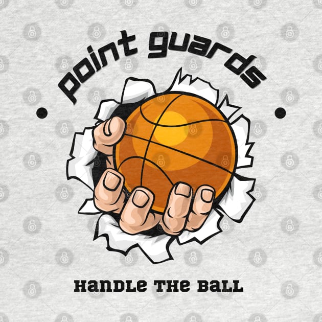 Point Guards Handle the Ball by Hayden Mango Collective 